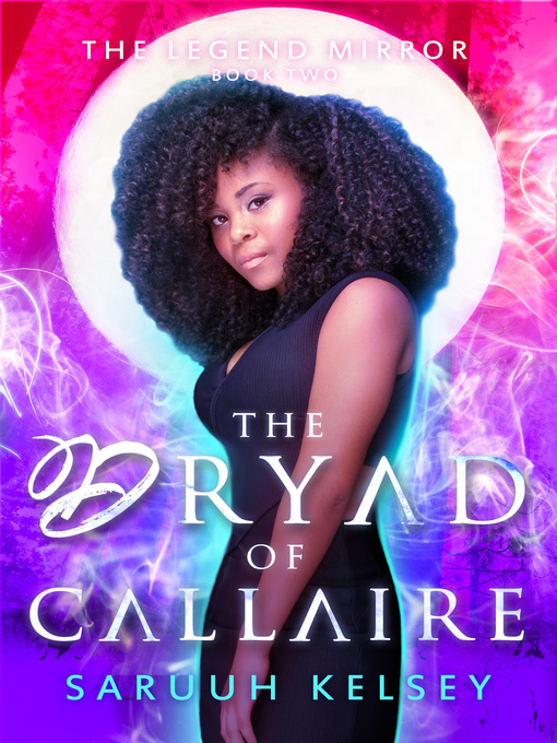 Title details for The Dryad of Callaire by Saruuh Kelsey - Available